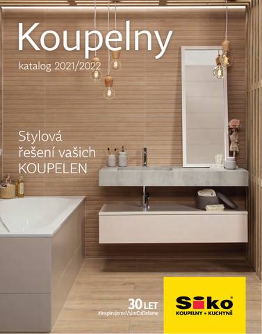 Siko katalog v Olomouc | Katalog Koupelny 2021/2022 | 2. 6. 2021 - 29. 12. 2022